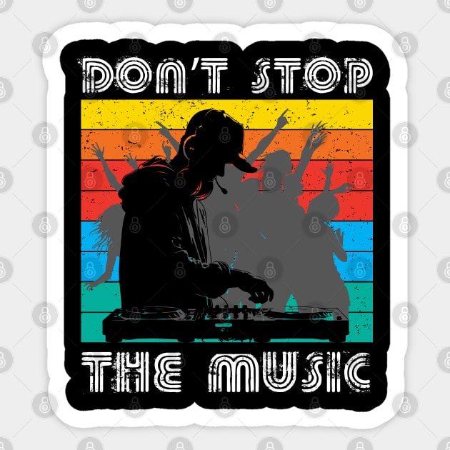 Don't Stop the Music - DJ Party Design Sticker by Otaku Vibes